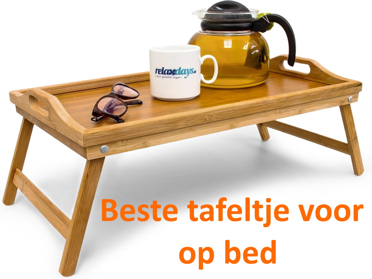 Beste tafeltje voor op bed