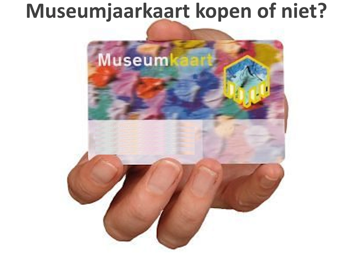 Museumjaarkaart kopen of niet?
